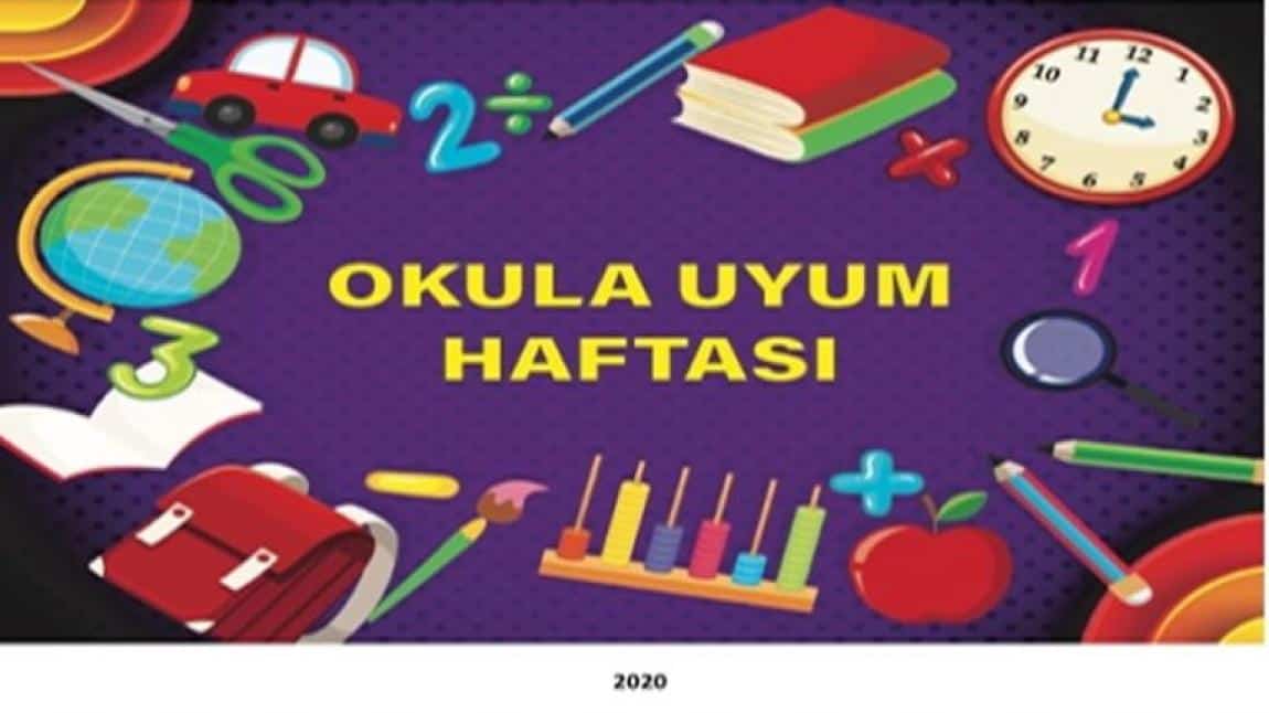  OKULA UYUM HAFTASI BAŞLIYOR